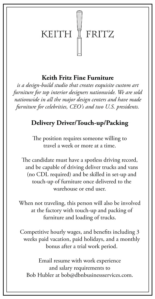 Keith Fritz Fine Furniture hiring for Delivery Driver/Touch-up/Packing