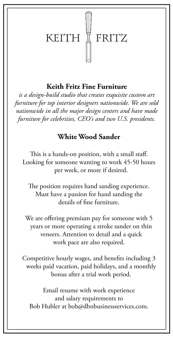 Keith Fritz Fine Furniture seeking Experienced White Wood Sander